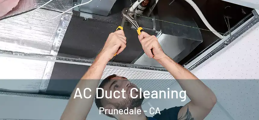  AC Duct Cleaning Prunedale - CA