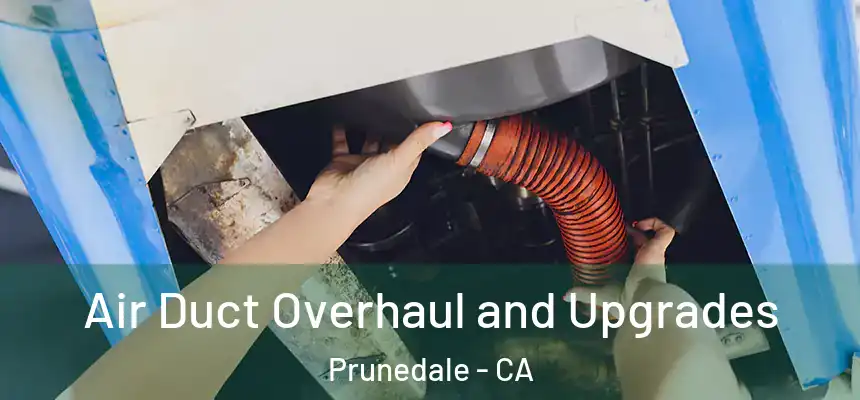  Air Duct Overhaul and Upgrades Prunedale - CA