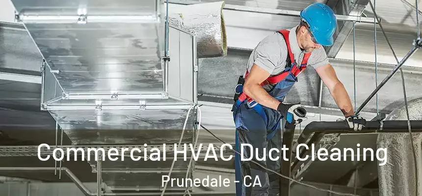  Commercial HVAC Duct Cleaning Prunedale - CA