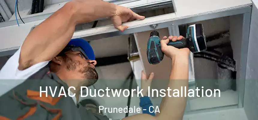  HVAC Ductwork Installation Prunedale - CA