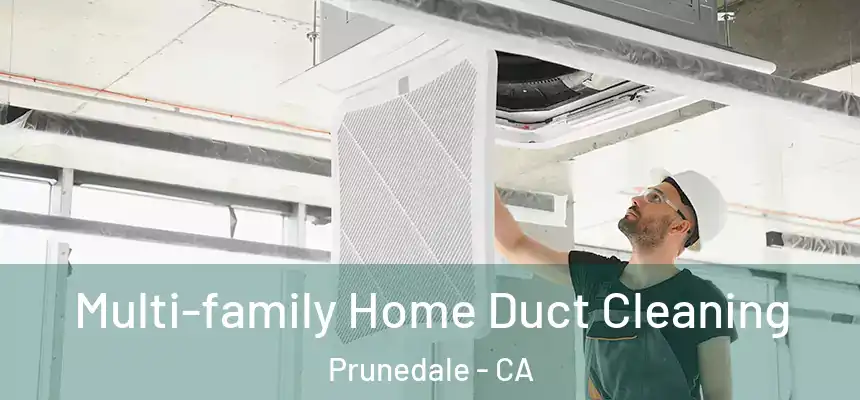  Multi-family Home Duct Cleaning Prunedale - CA