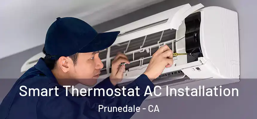  Smart Thermostat AC Installation Prunedale - CA